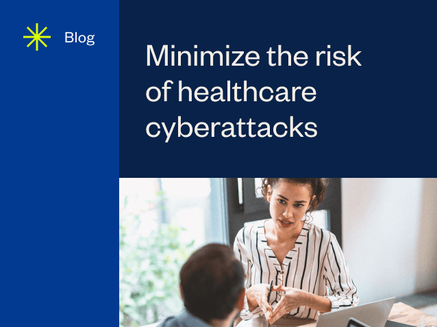 resource feature Minimize the risk of healthcare cyberattacks 1 0