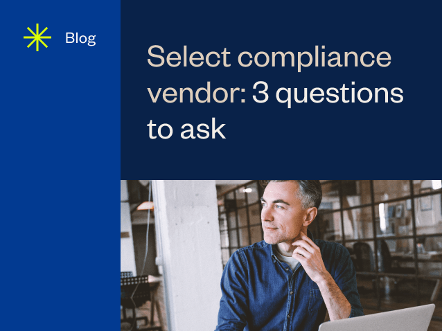 resource feature Select compliance vendor 3 questions to ask 1 1