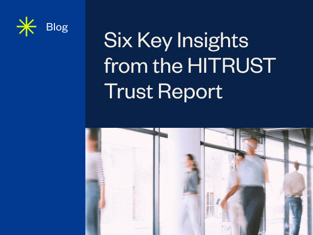 resource feature Six Key Insights from the HITRUST Trust Report 1 0